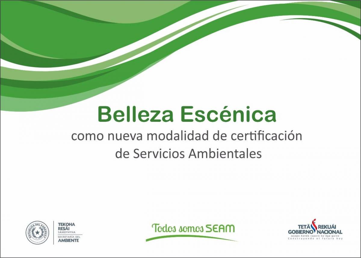 Belleza Escénica como nueva modalidad de certificación de Servicios Ambientales