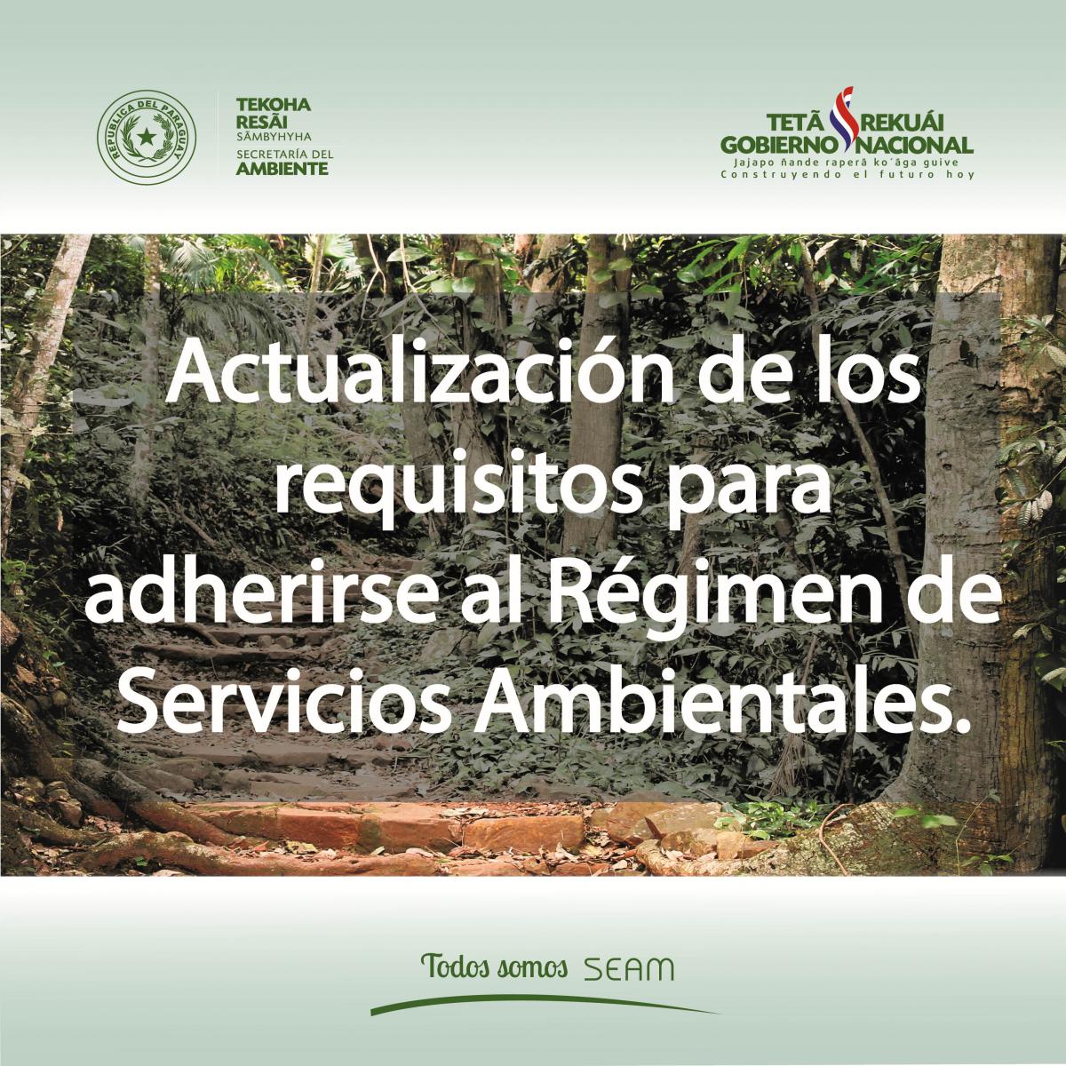 Actualización de los requisitos para adherirse al Régimen de Servicios Ambientales