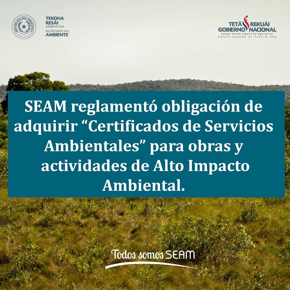 SEAM reglamentó obligación de adquirir Certificados de Servicios Ambientales para obras y actividades de alto impacto ambiental