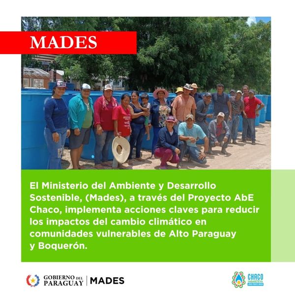 Mades implementa medidas para reducir impacto del cambio climático en comunidades vulnerables de Alto Paraguay y Boquerón