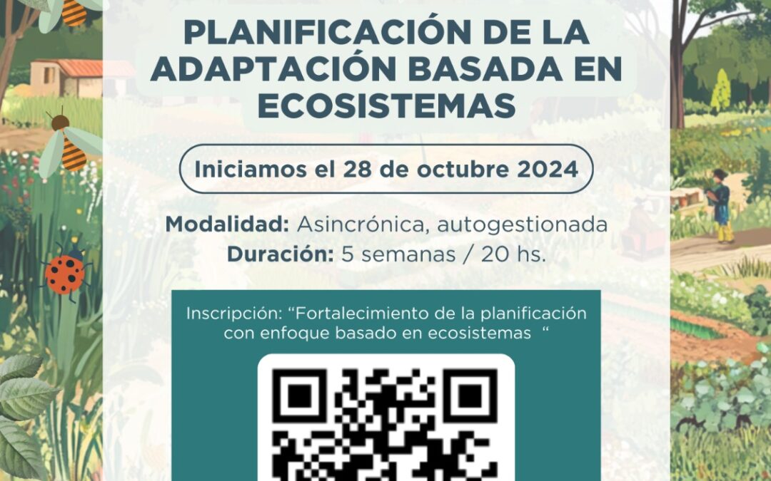 MADES lanza la segunda edición del curso sobre Adaptación Basada en Ecosistemas