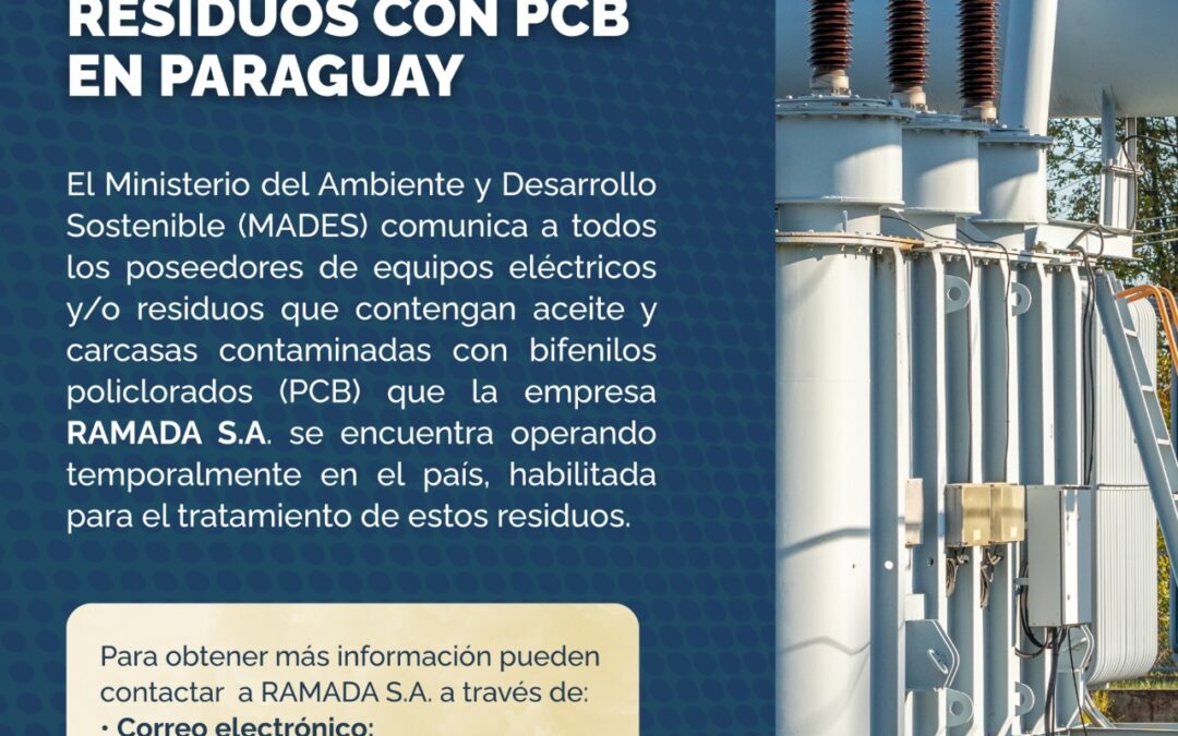 MADES INFORMA SOBRE OPORTUNIDAD PARA LA GESTIÓN SEGURA DE RESIDUOS CON PCB EN PARAGUAY