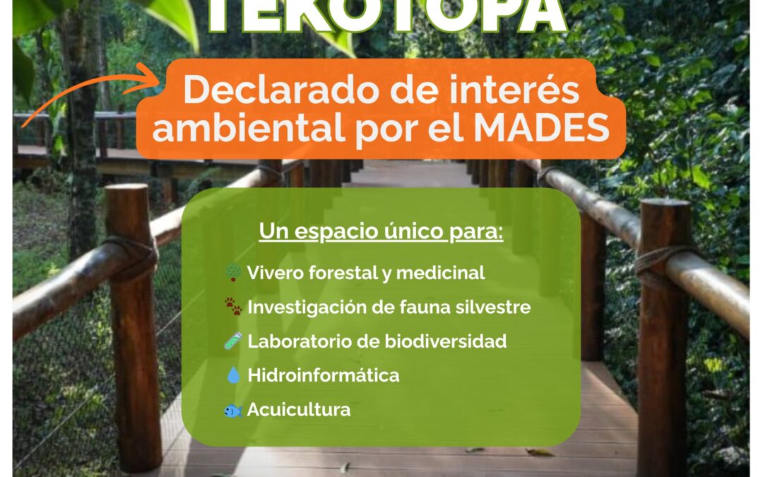 El Centro Ambiental Tekotopa es declarado de interés ambiental por el MADES