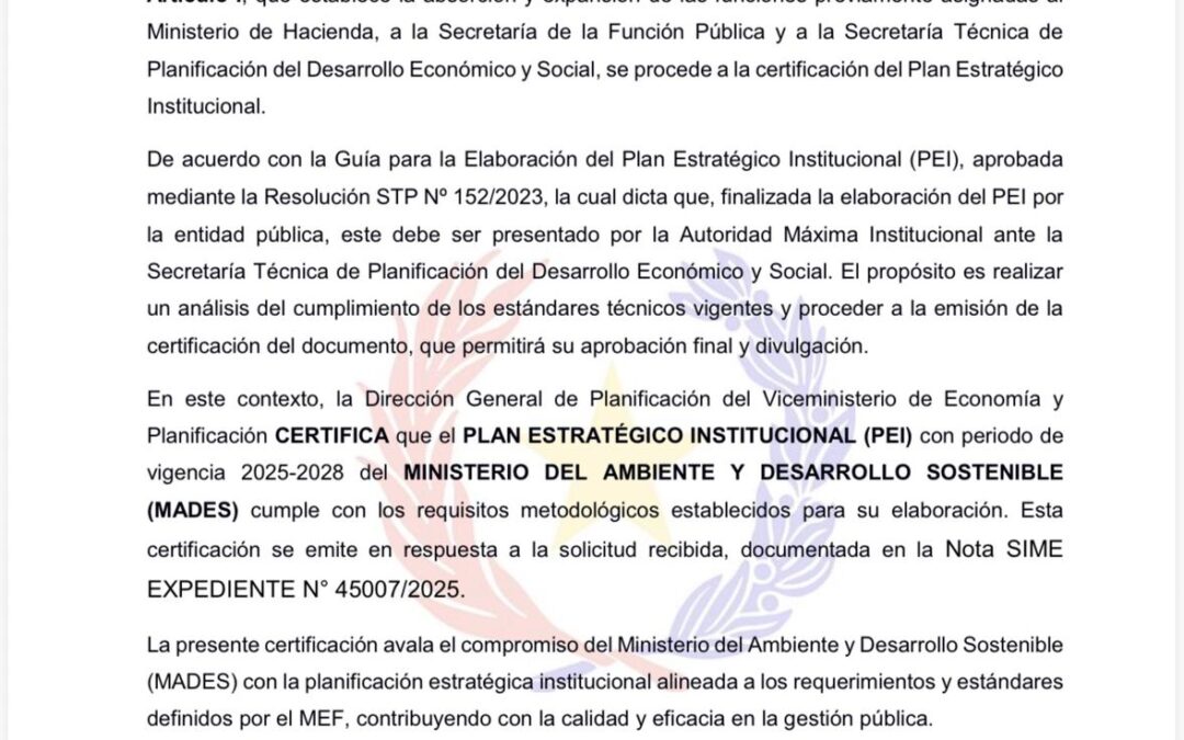 MADES fortalece la institucionalidad ambiental y el desarrollo sostenible con la certificación oficial de su Plan Estratégico Institucional 2025–2028