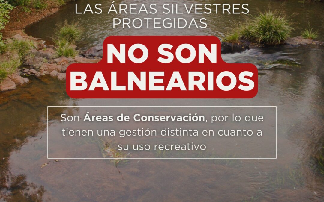 Los Parques Nacionales NO son balnearios